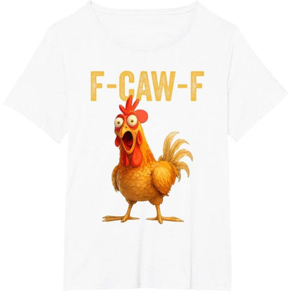 🎁Last Day Sale 49% OFF🔥Unisex Funny F-Caw-F Chicken T-Shirt – Say It With a Cluck!