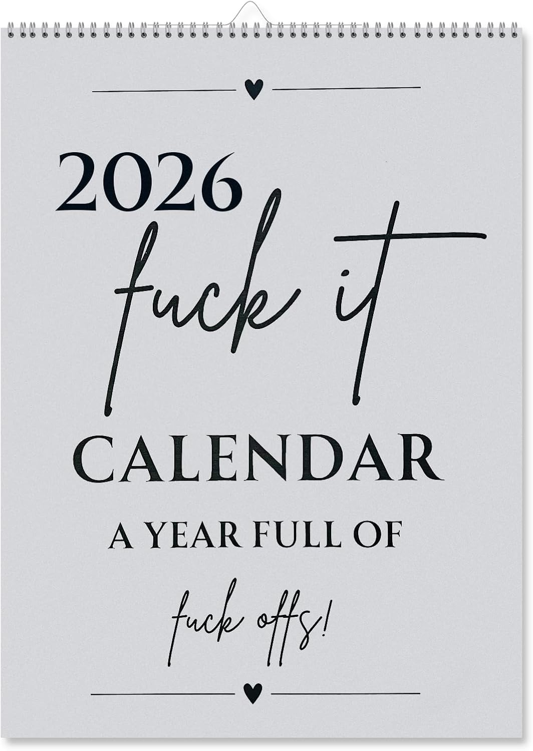 🗓️ "F*ck 2026's Stress:🔥Fuck It 2026 Spiral Bound Wall Calender